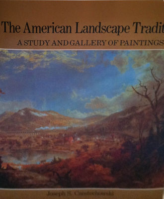 The American landscape tradition : a study and gallery of paintings