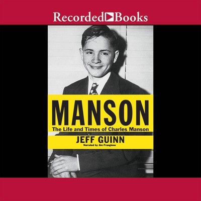 Manson : the life and times of Charles Manson (AUDIOBOOK)