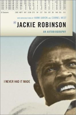 I never had it made : An Autobiography of Jackie Robinson.
