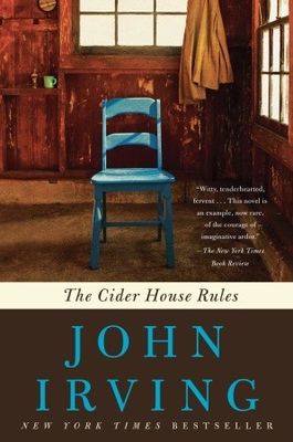 The cider house rules : a novel