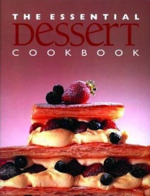The essential dessert cookbook.