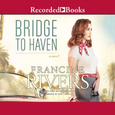 Bridge to haven : a novel (AUDIOBOOK)
