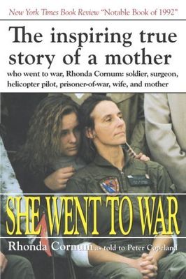 She went to war : the Rhonda Cornum story (LARGE PRINT)