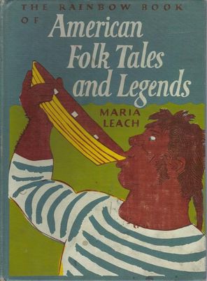 The rainbow book of American folk tales and legends.