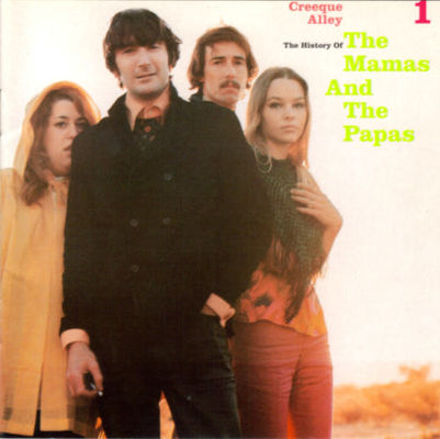 Creeque Alley : the history of The Mamas and the Papas