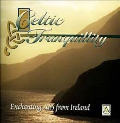 Celtic tranquility : enchanting airs from Ireland.