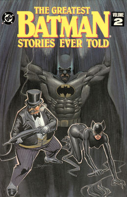 The Greatest Batman stories ever told. Vol. 2
