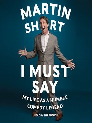 I must say : my life as a humble comedy legend (AUDIOBOOK)