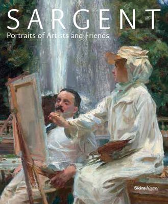 Sargent : portraits of artists and friends