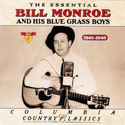 The essential Bill Monroe and his Blue Grass Boys (1945-1949) disc 2