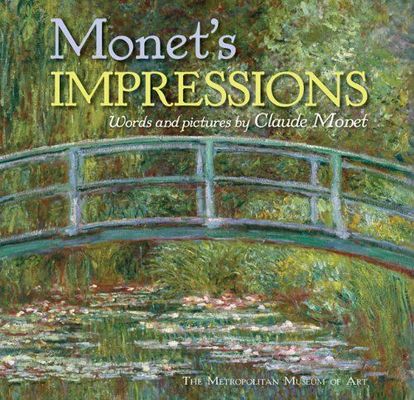 Monet's impressions : words and pictures