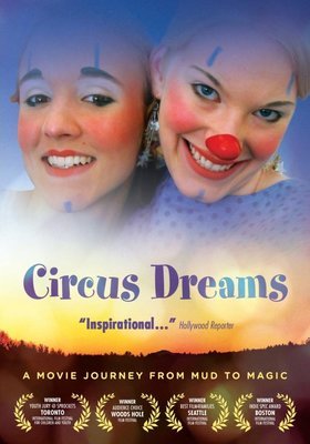 Circus dreams : a journey from mud to magic