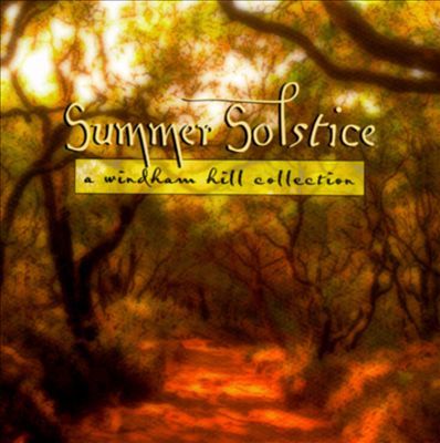 Summer solstice : a Windham Hill collection.
