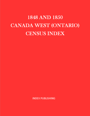 1848 and 1850 Canada West (Ontario) census index : an every-name index
