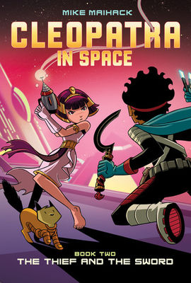 Cleopatra in space : Book two The thief and the sword