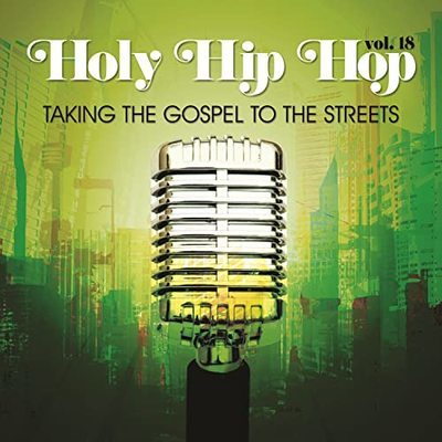 Holy Hip Hop. Vol. 18