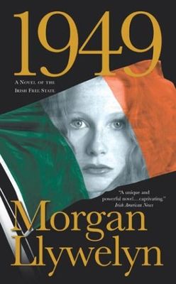 1949 : a novel of the Irish Free State