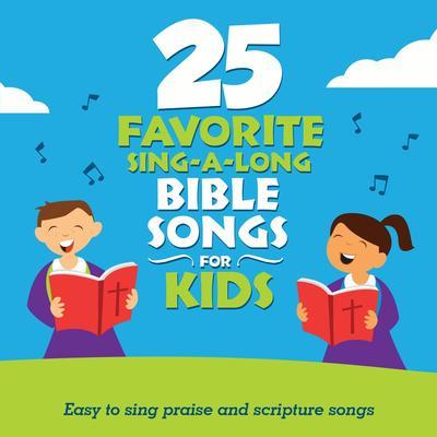 25 favorite sing-a-long Bible songs for kids : easy to sing praise and scripture songs.