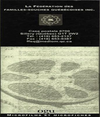Microfilms et microfiches disponibles aux: Archives nationales du Québec : catalogue de vente, 2000.