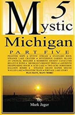 Mystic Michigan. Part 5