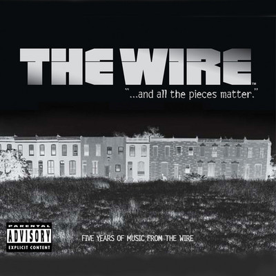 The wire : "--and all the pieces matter."