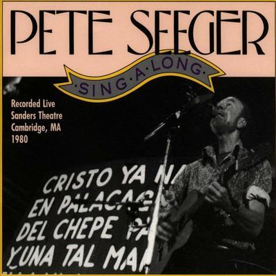 Pete Seeger singalong.