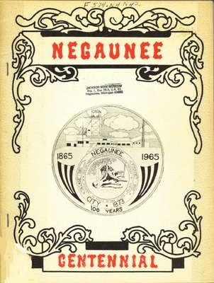 Negaunee Centennial : 1865-1965.