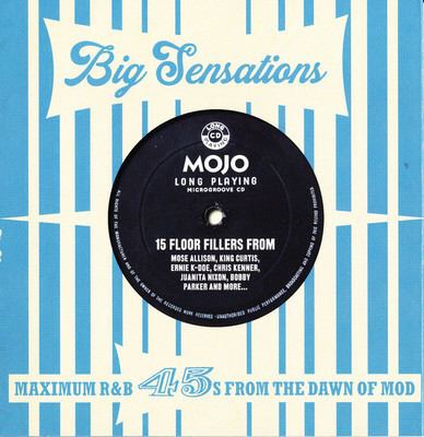 Mojo presents. Big sensations : maximum R&B 45s from the dawn of mod.