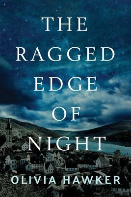 The ragged edge of night