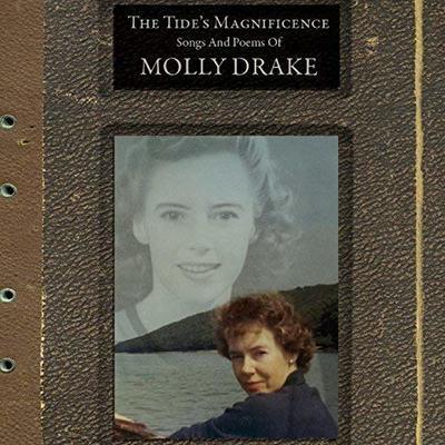 The tide's magnificence : Songs and poems of Molly Drake