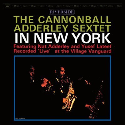 The Cannonball Adderley Sextet in new York. (VINYL)