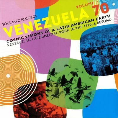 Venezuela 70. Volume 2 : cosmic visions of a Latin American Earth : Venezuelan experimental rock in the 1970s & beyond.