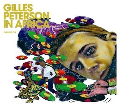 Gilles Peterson in Africa.