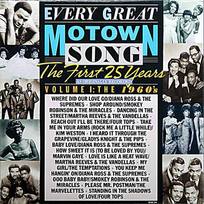 Every great Motown song, the first 25 years. Volume 1, the 1960's.