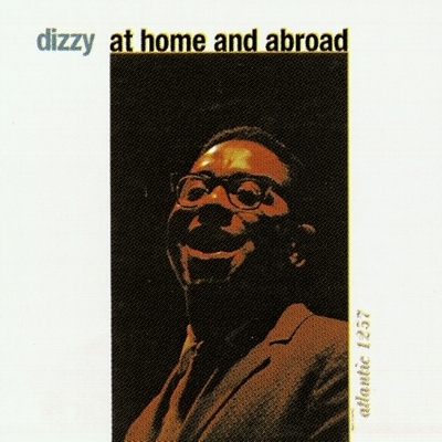 Dizzy at home and abroad (VINYL)