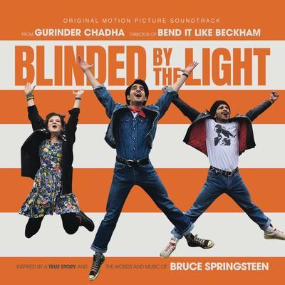 Blinded by the light : original motion picture soundtrack.