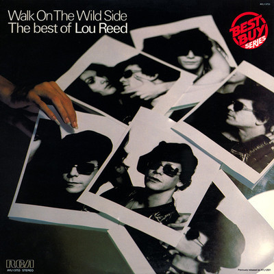 Walk on the wild side : the best of Lou Reed