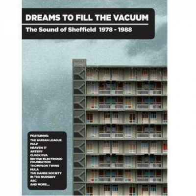 Dreams to fill the vacuum : the sound of Sheffield 1978-1988.