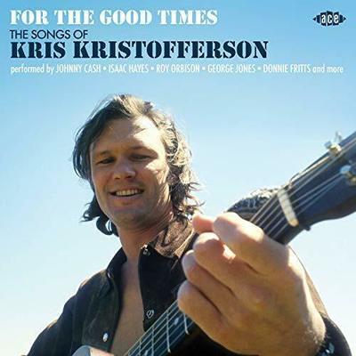 For the good times : the songs of Kris Kristofferson.