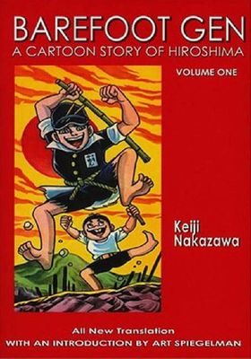 Barefoot Gen = Hadashi no gen : a cartoon story of Hiroshima