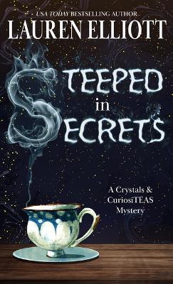 Steeped in secrets (LARGE PRINT)
