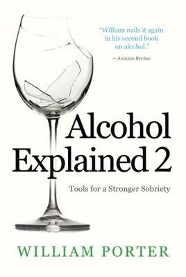 Alcohol explained 2 : tools for a stronger sobriety