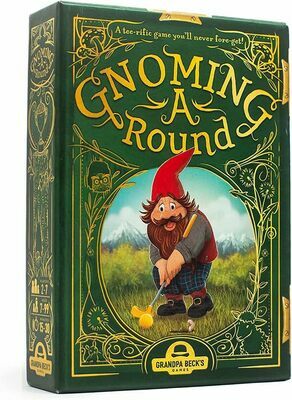 Gnoming a round : a tee-rific game you'll never fore-get!