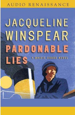 Pardonable lies : [a Maisie Dobbs novel] (AUDIOBOOK)