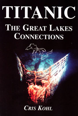 Titanic : the Great Lakes connection