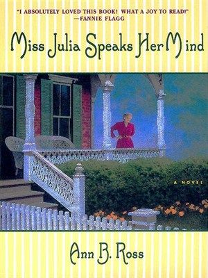 Miss Julia speaks her mind : a novel (LARGE PRINT)