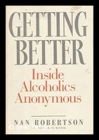 Getting better : inside alcoholics anonymous