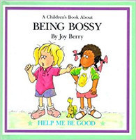 A children's book about being bossy