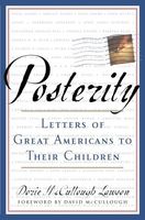Posterity : letters of great Americans to their children