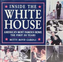 Inside the White House : America's most famous home, the first 200 years